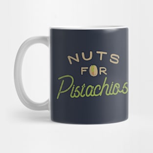 Nuts For Pistachios Mug